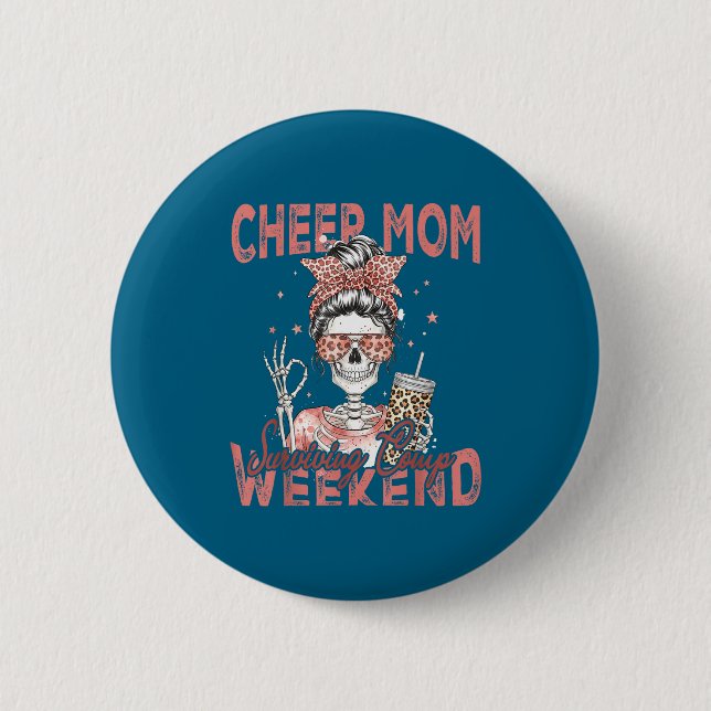 Cheer Mom Surviving Comp Weekend Funny Cheerleadin 2 Inch Round Button (Front)