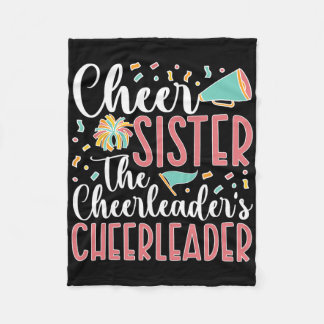 Cheer Sister The Cheerleader's Cheerleader Sister  Fleece Blanket