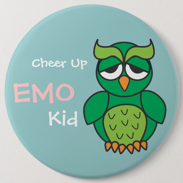 Cheer Up Emo Kid Owl 6 Inch Round Button (Front)