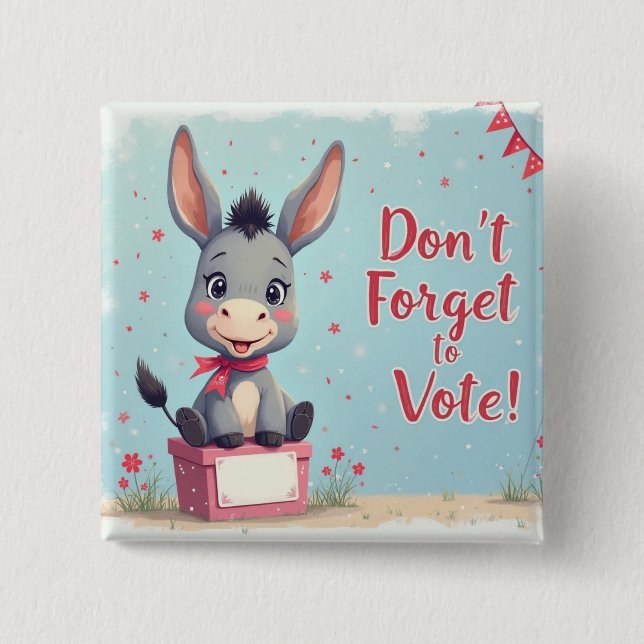 Cheerful Donkey Vote Reminder 2 Inch Square Button (Front)