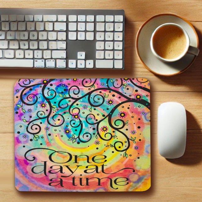 Cheerful Fun One Day at a Time Inspirational Mouse Pad (Creator Uploaded)