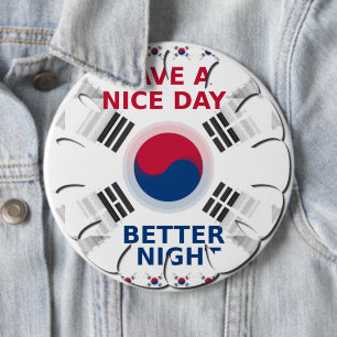 Cheerful "Have a Nice Day" Korean Flag Art design 6 Inch Round Button