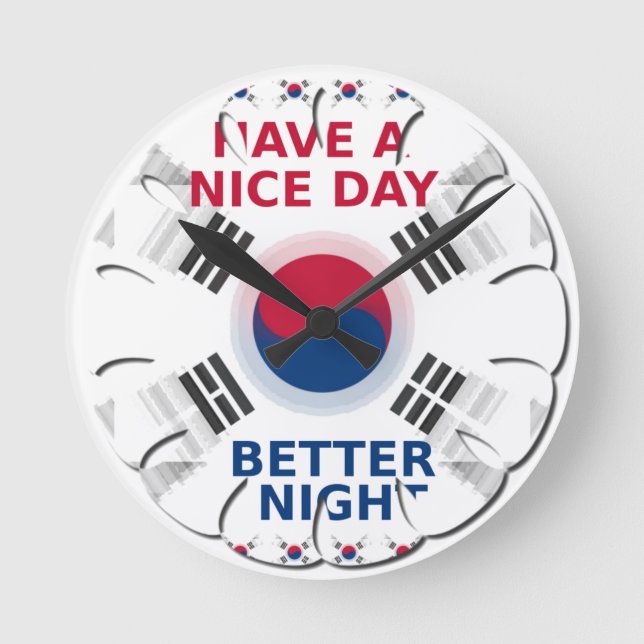 Cheerful "Have a Nice Day" Korean Flag Art design Round Clock (Front)