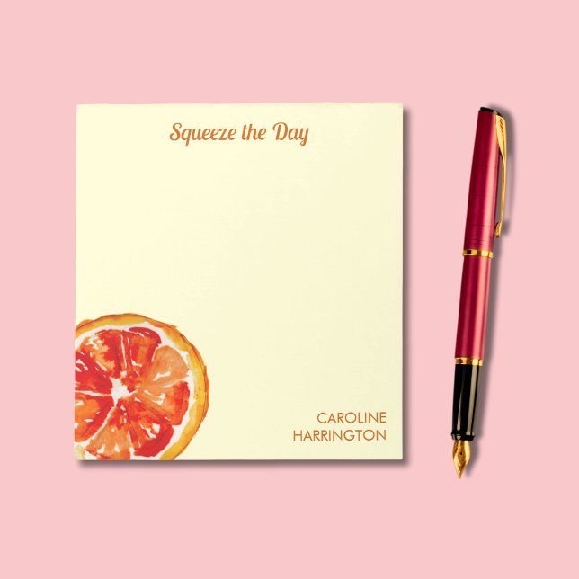 Cheerful Personalized  Notepad (Illustrated with my own hand-painted citrus slice, this pad reminds you to "Squeeze the Day"!
)