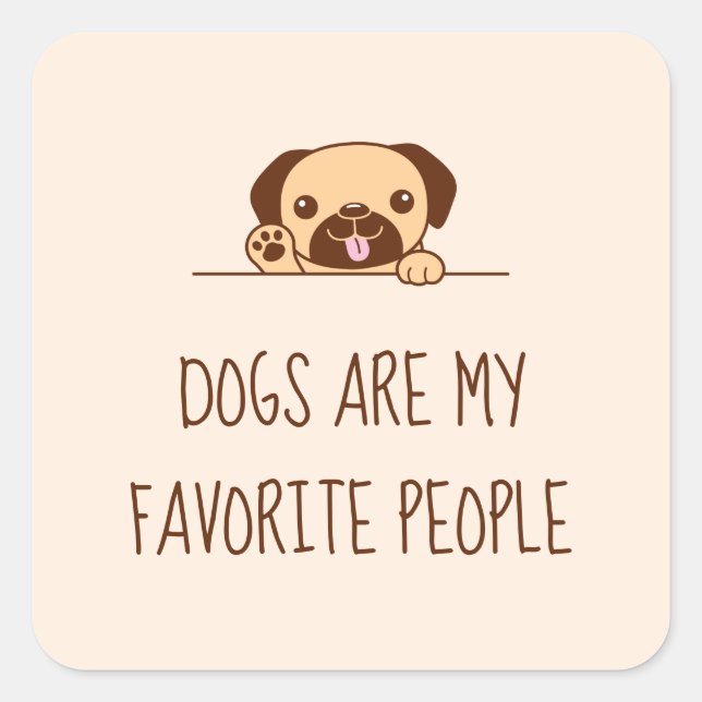 Cheerful Pug Dog Peeking above Quote Square Sticker (Front)