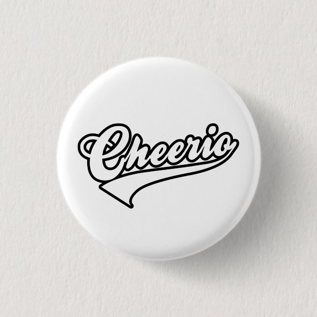 Cheerio 1 Inch Round Button (Front)