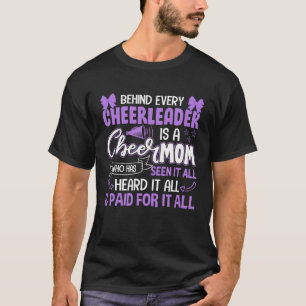 Cheerleader  Behind Every Cheerleader is a Cheer M T-Shirt
