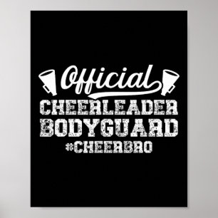 Cheerleader Bodyguard Cheer Brother Of A Cheerlead Poster