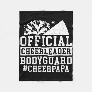 Cheerleader Bodyguard Cheer Papa Of A Cheerleader Fleece Blanket