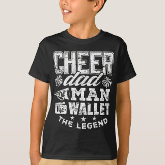 Cheerleader Dad Man Wallet Legend Funny Cheer Dad  T-Shirt