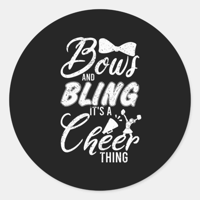 Cheerleader Dance Bows And Bling Its A Cheer Thing Classic Round Sticker (Front)