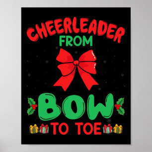 Cheerleader From Bow To Toe Funny Cheerleading Chr Poster