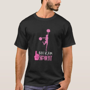 Cheerleader Got Team Spirit Cheer Squad Team Girl T-Shirt