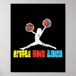 Cheerleader Little And Loud Cheerleading  Poster