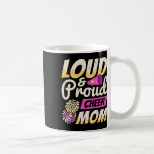 Cheerleader, Loud And Proud Cheer Mom, Cheerleadin Coffee Mug