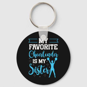 Cheerleader My Favourite Cheerlead Is My Sister Ch Keychain