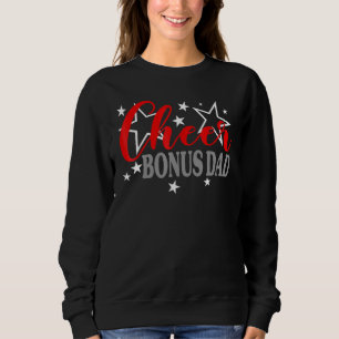 Cheerleader Proud Cheer Bonus Dad Pride Sports Sup Sweatshirt