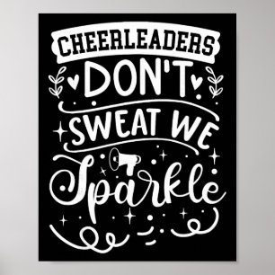 Cheerleaders Don't Sweat We Sparkle  Poster
