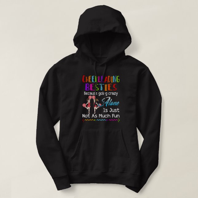 cheerleading Besties Because Going Crazy Hoodie (Design Front)