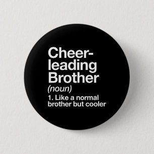 Cheerleading Brother Definition Funny Sports 2 Inch Round Button