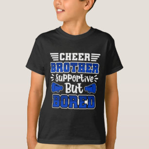 Cheerleading Cheer Brother Supportive But Bored T-Shirt