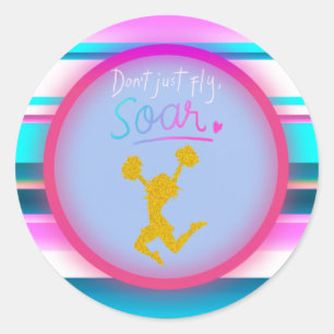 Cheerleading "Don't Just Fly, Soar" Stripes    Classic Round Sticker