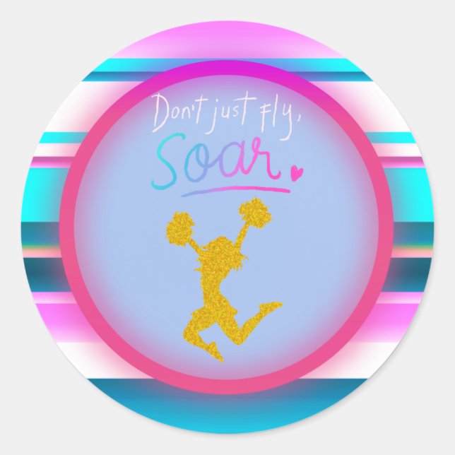 Cheerleading "Don't Just Fly, Soar" Stripes    Classic Round Sticker (Front)
