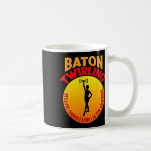 Cheerleading Is For Amateurs - Tonne Twirler  Coffee Mug