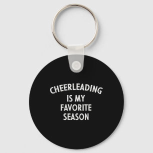 Cheerleading Is My Favourite Season  Keychain