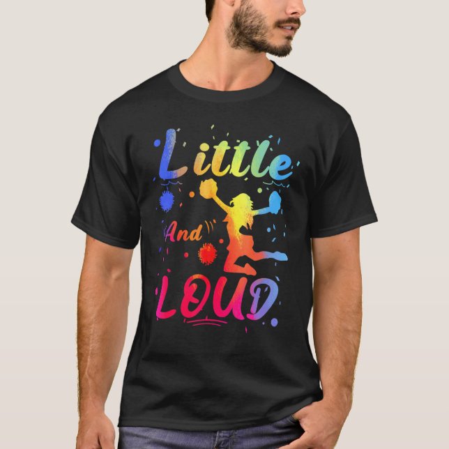 Cheerleading Little Loud Cheerleader Team Squad T-Shirt (Front)