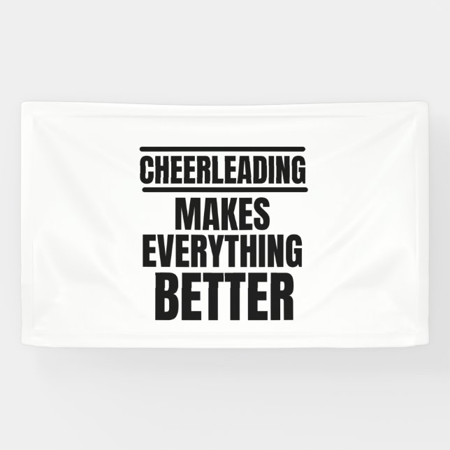 Cheerleading makes everything better banner (Horizontal)