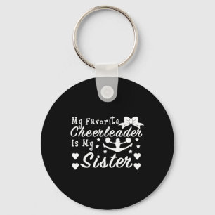 Cheerleading My Favourite Cheerleader Is My Sister Keychain