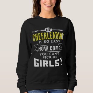 Cheerleading Pick Up Girls Sweatshirt