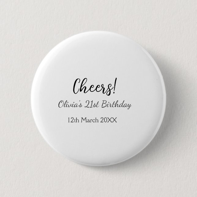 Cheers 21st birthday add name date simple minimal  2 inch round button (Front)