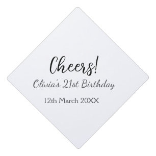 Cheers 21st birthday add name date simple minimal  graduation cap topper