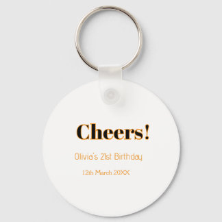 Cheers 21st birthday add name date simple minimal  keychain
