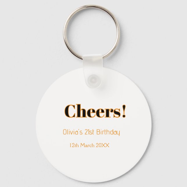 Cheers 21st birthday add name date simple minimal  keychain (Front)