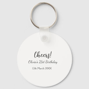 Cheers 21st birthday add name date simple minimal  keychain