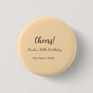 Cheers 30th birthday add name date simple minimal  1 inch round button