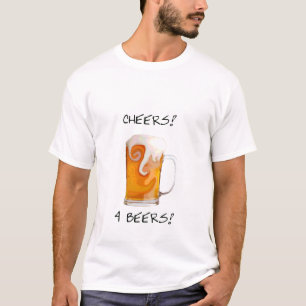 Cheers 4 beers - T-shirt