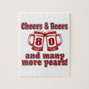 Cheers And Beers 80 Birthday Designs Jigsaw Puzzle