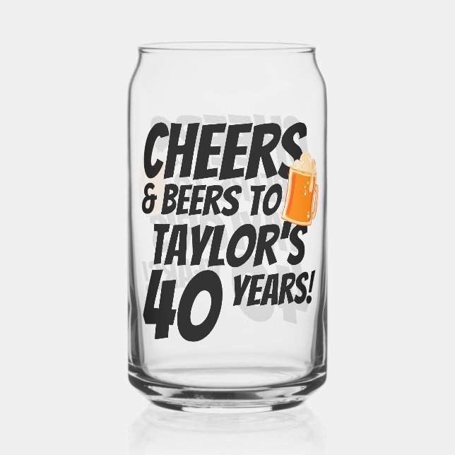 Cheers and Beers Personalized Birthday Can Glass (Front)