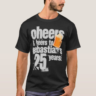 Cheers and Beers Personalized Birthday T-Shirt