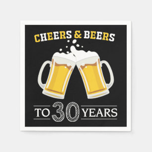 Cheers and Beers to 30 Years Napkin
