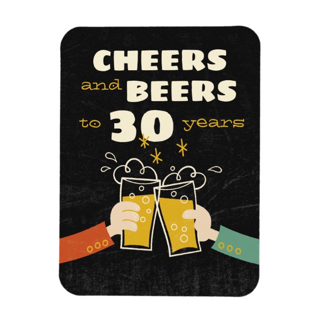 Cheers And Beers To 30 Years Retro Birthday Magnet (Vertical)