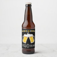 Cheers and Beers to 40 Years Beer Bottle Label