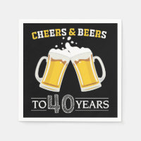 Cheers and Beers to 40 Years Napkins