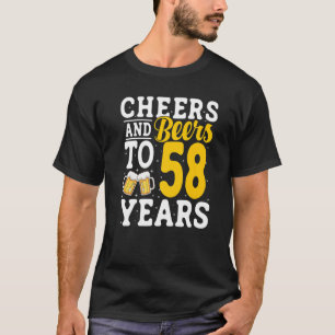 Cheers and Beers To 58 Years Beer Drinking 58 Year T-Shirt