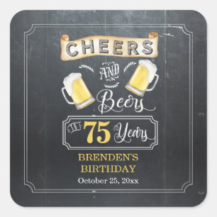 Cheers and Beers to 75 Years Birthday Party  Square Sticker