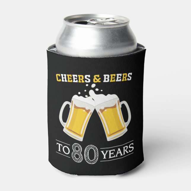 Cheers and Beers to 80 Years Can Cooler (Can Front)